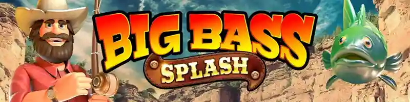 Big Bass Splash — Kazan ve Eğlen